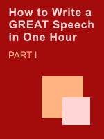 How to Write a Great Speech in One Hour